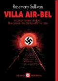 Villa Air-Bel. Seconda guerra mondiale. Una casa in Francia per artisti in fuga
