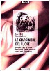 Le giardiniere del cuore. Una lettura di scritti femminili della seconda metà dell'Ottocento