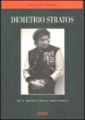 Demetrio Stratos. Alla ricerca della voce-musica. Con CD Audio