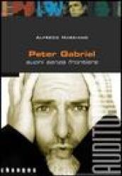 Peter Gabriel. Suoni senza frontiere