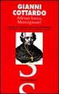 Adesso basta, monsignore! Con la presentazione di Giampaolo Fabris e don Antonio Mazzi il romanzo-verità sul futuro della Chiesa cattolica