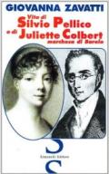 Vita di Silvio Pellico e di Juliette Colbert marchesa di Barolo