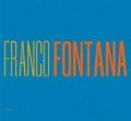 Franco Fontana. A life of photos. Ediz. italiana e inglese