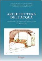 Architettura dell'acqua. La cisterna della villa romana del Varignano vecchio