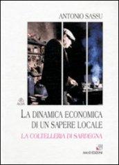 La dinamica economica di un sapere locale. La coltelleria di Sardegna