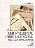 Ceti intellettuali e problemi economici nell'Italia risorgimentale