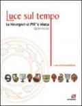 Luce sul tempo. La necropoli di Pill' e Matta, Quartucciu