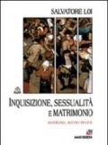 Inquisizione, sessualità e matrimonio. Sardegna, secoli XVI-XVII