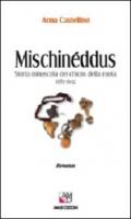 Mischinéddus. Storia minuscola dei chicos della ruota (1583-1652)