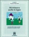 Mi tremava anche il sogno. L'esperienza del terremoto raccontata dai bambini di Serravalle di Chienti