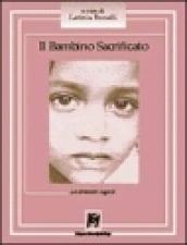 Il bambino sacrificato. Le diversità negate