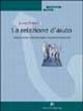 La relazione d'aiuto. Teoria e tecnica della psicologia umanistico-esistenziale