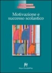 Motivazione e successo scolastico