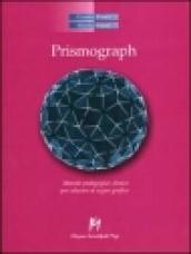 Prismograph. Metodo pedagogico clinico per educare al segno grafico