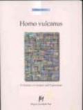 Homo vulcanus. Il closlieu e il rivelarsi dell'espressione