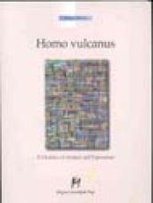 Homo vulcanus. Il closlieu e il rivelarsi dell'espressione