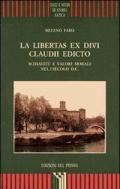 La libertas ex divi Claudii edicto. Schiavitù e valori morali nel I secolo d. C.