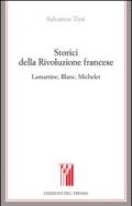 Storici della Rivoluzione francese Lamartine, Blanc, Michelet