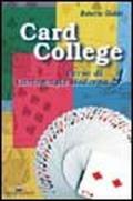 Card college. Corso di cartomagia moderna. 4.