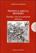 Predella, biacca, bramare. Etimologia e storia di tre germanismi dell'italiano