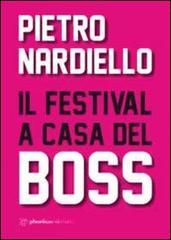 Il festival a casa del boss