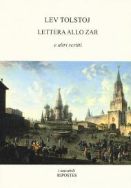 Lettera allo zar e altri scritti