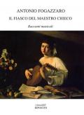 Il fiasco del maestro Chieco. Racconti musicali