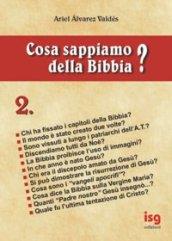 COSA SAPPIAMO DELLA BIBBIA? vol. 2