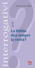 La Bibbia dice sempre la verità?