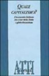Quale capitalismo? L'economia italiana tra crisi dello Stato e globalizzazione