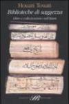 Biblioteche di saggezza. Libro e collezionismo nell'Islam