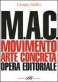 M.A.C. Movimento. Arte concreta. Opera editoriale
