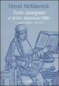 Testo stampato e testo manoscritto. Un rapporto difficile. 1450-1830