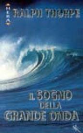 Il sogno della grande onda