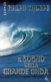 Il sogno della grande onda