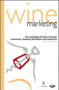 Wine marketing. The marketing of wine in Europe