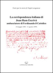 La corrispondenza italiana di Joan Ram Escrivà ambasciatore di Ferdinando il cattolico (3 maggio 1484-11 agosto 1499)
