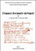 Dispacci sforzeschi da Napoli (1° gennaio 1462-31 dicembre 1463)