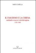 Il Fascismo e la Chiesa. Cardinali e vescovi visti dal regime (1929-1943)