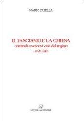 Il Fascismo e la Chiesa. Cardinali e vescovi visti dal regime (1929-1943)