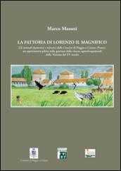 La fattoria di Lorenzo Il Magnifico. Gli animali domestici e selvatici delle Cascine di Poggio a Caiano (Prato).