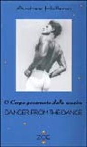 Dancer from the dance o corpo governato dalla musica