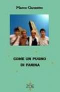 Come un pugno di farina