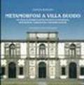 Metamorfosi a villa Duodo. Un ciclo scultoreo settecentesco in Monselice. Descrizioni, narrazioni e interpretazioni