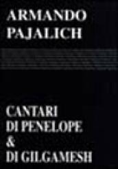 Cantari di Penelope e di Gilgamesh