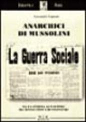 Anarchici di Mussolini. Dalla Sinistra al fascismo tra rivoluzione e revisionismo