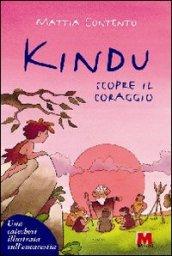 Kindu scopre il coraggio. Una catechesi illustrata sull'eucarestia