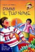 Dimmi il tuo nome. Una catechesi illustrata sullo Spirito Santo