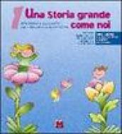 Una storia grande come noi. Affettività e sessualità per i bambini e le bambine: 1