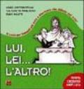 Lui, lei... l'altro! Il corso per fidanzati più serio e divertente che abbiate mai visto